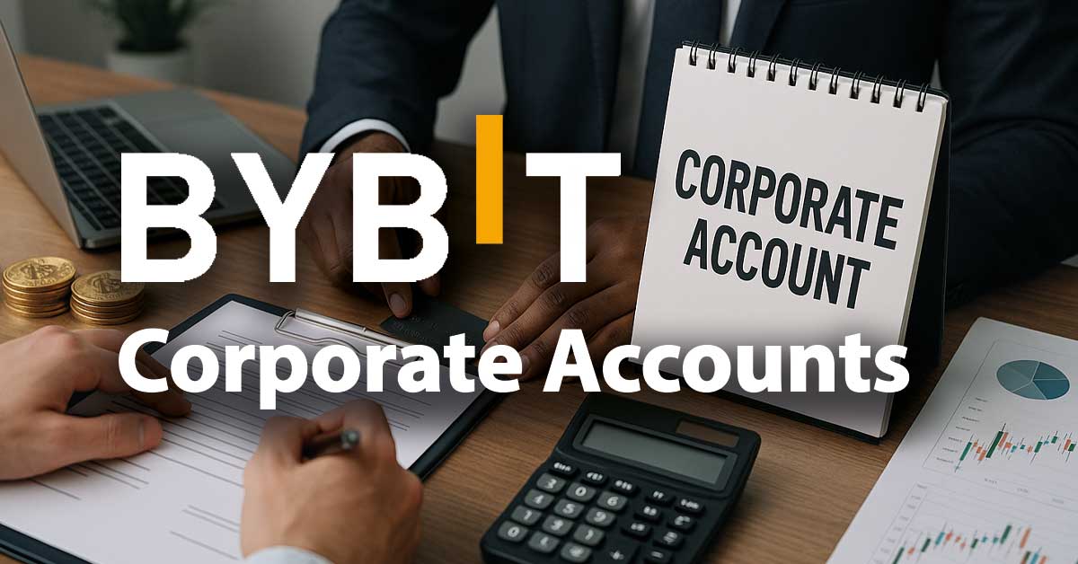How to Open a Corporate Account on Bybit